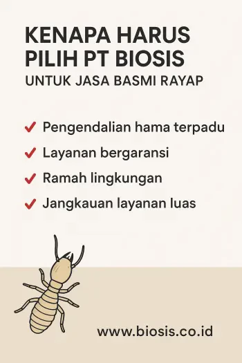 Kenapa-Harus-Pilih-PT-Biosis-untuk-Jasa-Basmi-Rayap